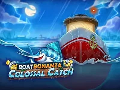 Boat Bonanza Colossal Catch