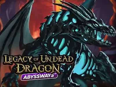 Legacy of Undead Dragon ABYSSWAYS